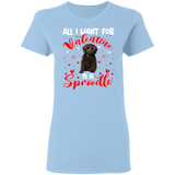 All I Want For Valentine Is A Sproodle Ladies T-Shirt - Macnystore