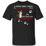 A Woman Cannot Survive On Self-Social Distancing Alone She Also Needs Her Boston Terrier Funny Boston Terrier Lover Gifts T-Shirt - Macnystore