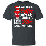 I Will Drink Coffee Here Or There I Will Drink Coffee Everywhere Cat In The Hat T-Shirt - Macnystore