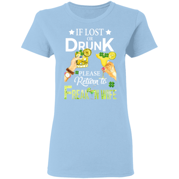 If Lost Or Drunk Please Return To Freakin Wife Ladies T-Shirt - Macnystore