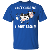 Don't Scare Me I Fart Easily Funny Cow Lover Fans Hilarious Humor Quotes Gifts T-Shirt - Macnystore