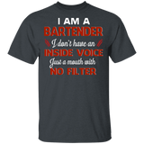 I Am A Bartender I Just A Mouth With No Filter Bartender Wine Lover Gifts T-Shirt - Macnystore