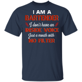 I Am A Bartender I Just A Mouth With No Filter Bartender Wine Lover Gifts T-Shirt - Macnystore