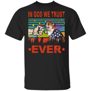 In God We Trust Ever Cute Bulldog Wearing American Flag 4th Of July Gifts T-Shirt - Macnystore