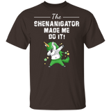 The Shenanigator Made Me Do It Unicorn St Patrick's Day Gifts T-Shirt - Macnystore