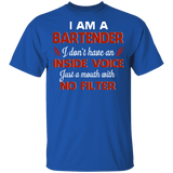 I Am A Bartender I Just A Mouth With No Filter Bartender Wine Lover Gifts T-Shirt - Macnystore