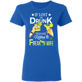 If Lost Or Drunk Please Return To Freakin Wife Ladies T-Shirt - Macnystore