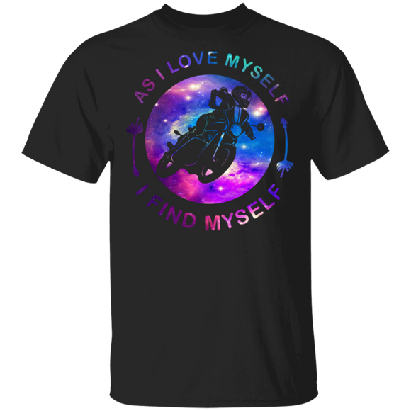 As I Love Myself I Find My Self Cool Biker In Moon Shirt Matching Biker Motorbike Lover Motorcyclist Gifts T-Shirt - Macnystore