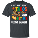 I Just Want To Eat Tacos And Pet My German Shepherd Mexican Gifts Youth T-Shirt - Macnystore