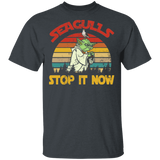 Seagulls Stop It Now Master Yoda Movies Star Lover Unisex T-Shirt - Macnystore