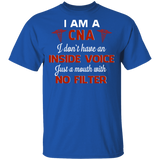 I Am A CNA I Just A Mouth With No Filter Nurse Nursing Assistant Gifts T-Shirt - Macnystore