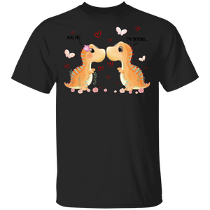 Hug Me I'm Trying T Rex Lover Couple Husband Wife Fiance Fiancee Boyfriend Girlfriend Groom Bride Valentine Gifts T-Shirt - Macnystore