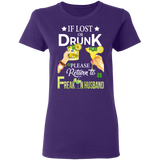 If Lost Or Drunk Please Return To Freakin Husband Ladies T-Shirt - Macnystore