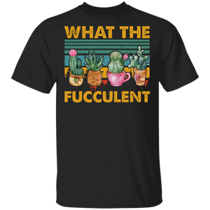 Cactus Gardening  Lover Shirt Vintage Retro What The Fucculent Cool Cactus Succulents Gardening Lover Gifts T-Shirt - Macnystore