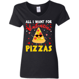 All I Want For Valentine Pizzas Ladies V-Neck T-Shirt - Macnystore