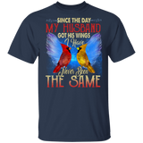 Since The Day My Husband Got His Wings I Have Never Been The Same Cute Cardinal Shirt Matching Wife Women Gifts T-Shirt - Macnystore