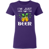 I'm Just Here For The Beer Drunker St Patrick's Day Gifts Ladies T-Shirt - Macnystore