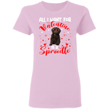 All I Want For Valentine Is A Sproodle Ladies T-Shirt - Macnystore