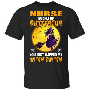 Halloween Witch Shirt Nurse You Just Flipped My Witch Switch Cool Halloween Witch Nurse Gifts Halloween T-Shirt - Macnystore