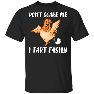 Don't Scare Me I Fart Easily Funny Chicken Lover Fans Hilarious Humor Quotes Gifts T-Shirt - Macnystore