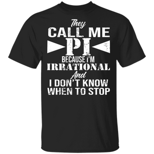 They Call Me Pi Happy Pi Day Math Nerd Geeks 3,14 Number Logic Lover Kids Elementary Midle High School Student Teacher Gifts T-Shirt - Macnystore