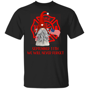 Firefighter Shirt September 11th We Will Never Forget Pride American Flag Gnomes Lover Gifts T-Shirt - Macnystore