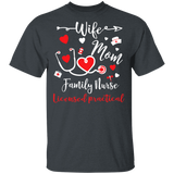 Wife Mom  Family Nurse License Practical Girls Women Couple Nurse Valentine Gifts T-Shirt - Macnystore