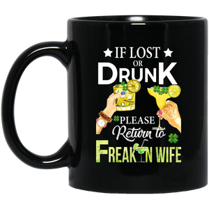 If Lost Or Drunk Please Return To Freakin Wife Mug - Macnystore