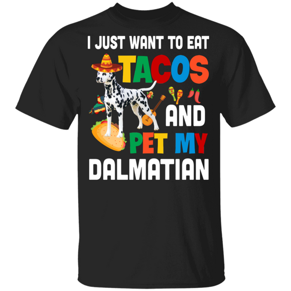 I Just Want To Eat Tacos And Pet My Dalmatian Mexican Gifts Youth T-Shirt - Macnystore