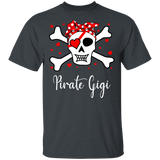 Pirate Gigi Funny Skull Crossbones Pirate Women Family Couple Valentine Gifts T-Shirt - Macnystore