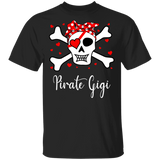 Pirate Gigi Funny Skull Crossbones Pirate Women Family Couple Valentine Gifts T-Shirt - Macnystore