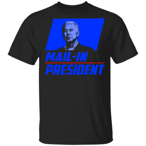 American Election Shirt Mail-In President Funny Trump Election Fraud  Anti Joe Biden Gifts T-Shirt - Macnystore