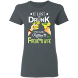 If Lost Or Drunk Please Return To Freakin Wife Ladies T-Shirt - Macnystore