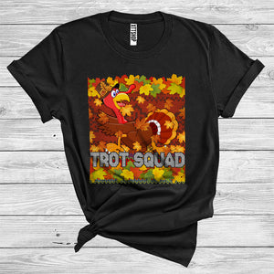 MacnyStore - Trot Squad Funny Thanksgiving Sweater Running Turkey Pilgrim Fall Leaves Autumn Lover T-Shirt