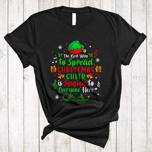 MacnyStore - Best Way To Spread Christmas Cheer Is Singing To Everyone Here, Joyful X-mas ELF, Snow Around T-Shirt