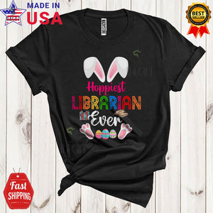 MacnyStore - Hoppiest Librarian Ever Cool Cute Easter Day Bunny Egg Hunt Lover Matching Librarian Group T-Shirt