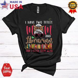 MacnyStore - I Have Two Titles Mom And Librarian Cool Funny Mother's Day Leopard Bandana Woman Family T-Shirt