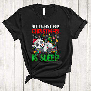 MacnyStore - I Want For Christmas Is Sleep, Joyful X-mas Sleeping Santa Panda, Animal Lover Family Group T-Shirt