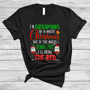 MacnyStore - I'm Dreaming Of A White Christmas, Joyful X-mas Santa Reindeer Wine Glasses, Drunk X-mas T-Shirt