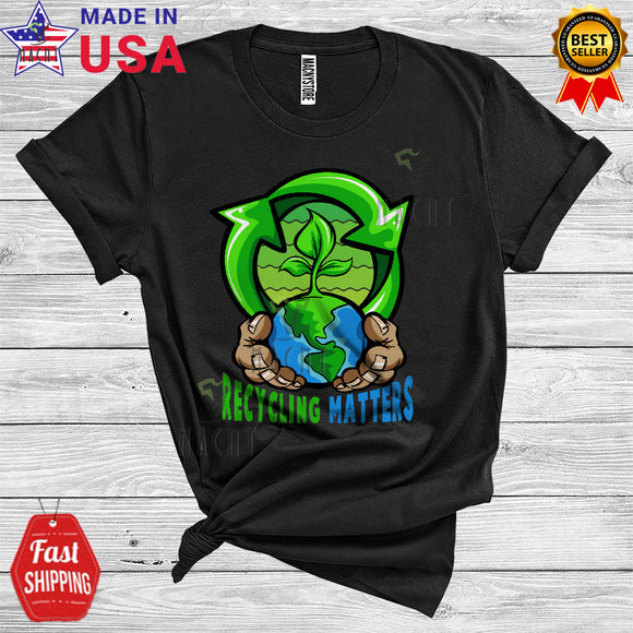 MacnyStore - Recycling Matters Cool Cute Earth Day Green Keep Clean Planet Earth Lover T-Shirt