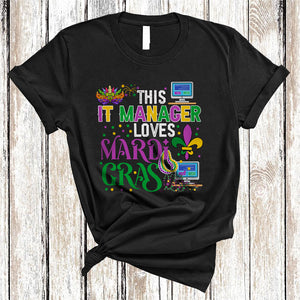 MacnyStore - This IT Manager Loves Mardi Gras, Humorous Mardi Gras Mask Beads, IT Manager Team Squad T-Shirt